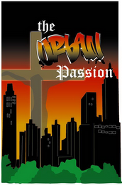 THE URBAN PASSION