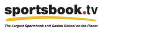 SPORTSBOOK.TV THE LARGEST SPORTSBOOK AND CASINO SCHOOL ON THE PLANET