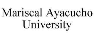 MARISCAL AYACUCHO UNIVERSITY