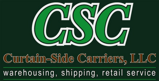 CSC CURTAIN-SIDE CARRIERS, LLC WAREHOUSING, SHIPPING, RETAIL SERVICE