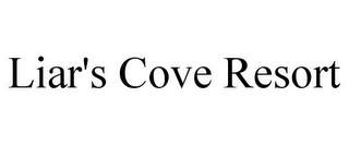 LIAR'S COVE RESORT