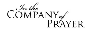 IN THE COMPANY OF PRAYER