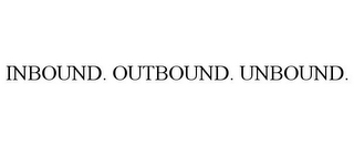 INBOUND. OUTBOUND. UNBOUND.