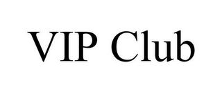 VIP CLUB