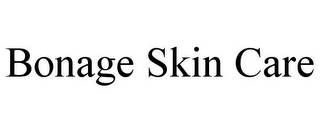 BONAGE SKIN CARE