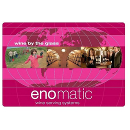 ENOMATIC WINE BY THE GLASS WINE SERVING SYSTEMS