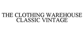 THE CLOTHING WAREHOUSE CLASSIC VINTAGE