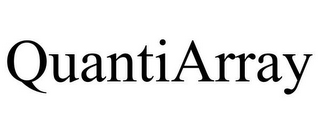 QUANTIARRAY