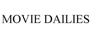 MOVIE DAILIES