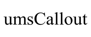 UMSCALLOUT