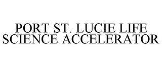 PORT ST. LUCIE LIFE SCIENCE ACCELERATOR