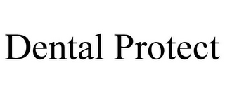 DENTAL PROTECT
