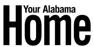 YOUR ALABAMA HOME