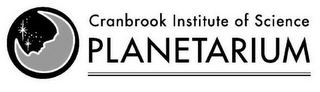 CRANBROOK INSTITUTE OF SCIENCE PLANETARIUM