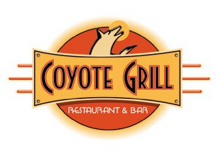 COYOTE GRILL RESTAURANT & BAR