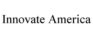 INNOVATE AMERICA