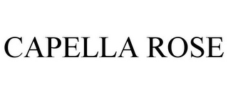 CAPELLA ROSE