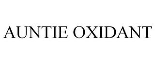 AUNTIE OXIDANT