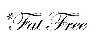 *FAT FREE