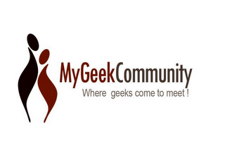 MYGEEKCOMMUNITY WHERE GEEKS COME TO MEET!