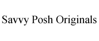 SAVVY POSH ORIGINALS