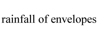 RAINFALL OF ENVELOPES