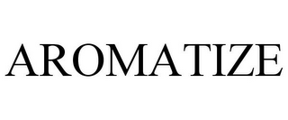 AROMATIZE