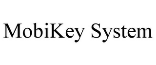 MOBIKEY SYSTEM