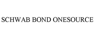 SCHWAB BOND ONESOURCE