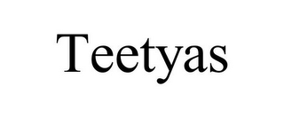 TEETYAS