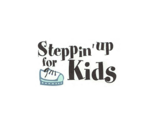 STEPPIN' UP FOR KIDS