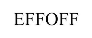 EFFOFF