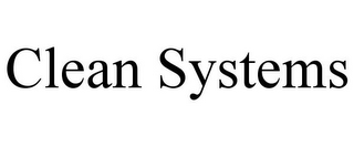 CLEAN SYSTEMS