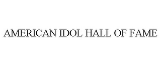 AMERICAN IDOL HALL OF FAME