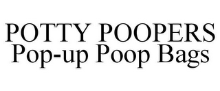 POTTY POOPERS POP-UP POOP BAGS