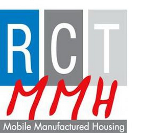 R C T M M H MOBILE MANUFACTURED HOUSING