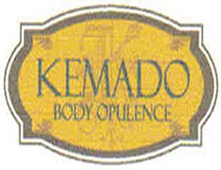 KEMADO BODY OPULENCE