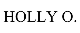 HOLLY O.