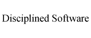 DISCIPLINED SOFTWARE