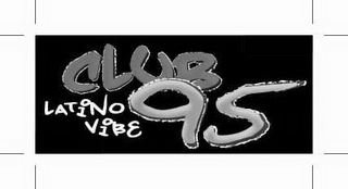 CLUB 95 LATINO VIBE