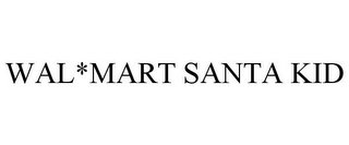 WAL*MART SANTA KID