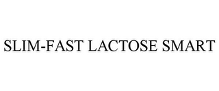 SLIM-FAST LACTOSE SMART