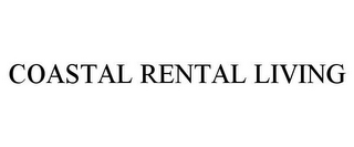 COASTAL RENTAL LIVING