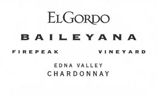 ELGORDO BAILEYANA FIREPEAK VINEYARD EDNA VALLEY CHARDONNAY