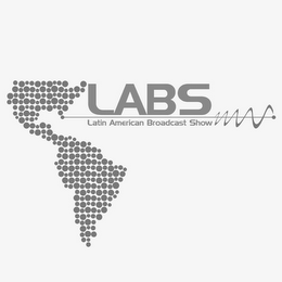 LABS LATIN AMERICAN BROADCAST SHOW