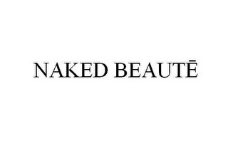 NAKED BEAUTE