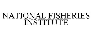 NATIONAL FISHERIES INSTITUTE