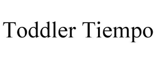 TODDLER TIEMPO