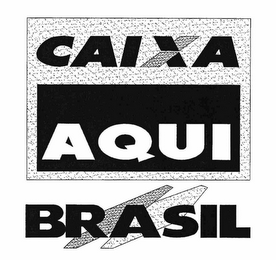 CAIXA AQUI BRASIL