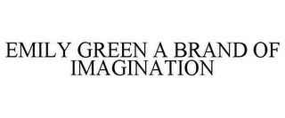 EMILY GREEN A BRAND OF IMAGINATION